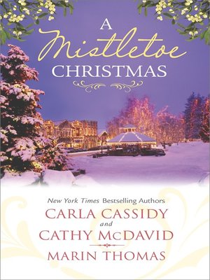 cover image of A Mistletoe Christmas: Santa's Mistletoe Mistake\A Merry Little Wedding\Mistletoe Magic
